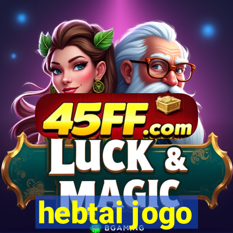hebtai jogo